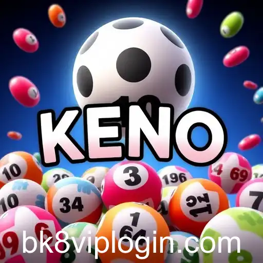 Exploring the Exciting World of Keno: A Popular Game on BK8